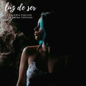Luz De Ser (feat. Laura Toffano)