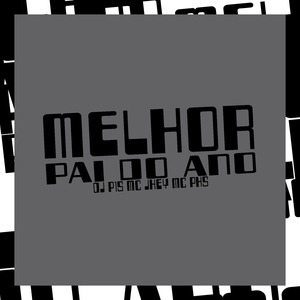 MELHOR PAI DO ANO (Remix)