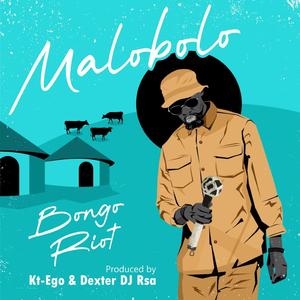 Malobolo (feat. Bongo Riot & Dexter Dj RSA)