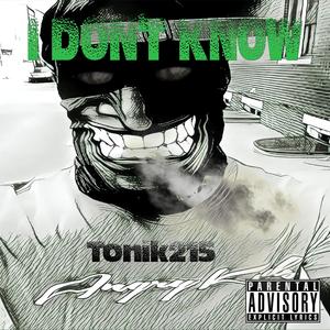 I Don't Know