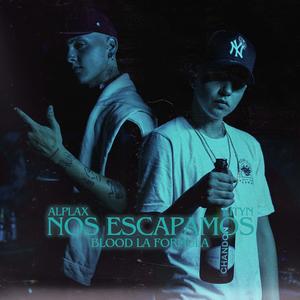 Nos Escapamos (feat. Alplax)