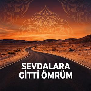 Sevdalara Gitti Ömrüm