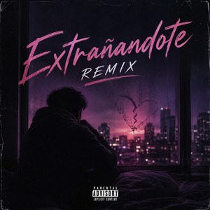 Extrañandote remix