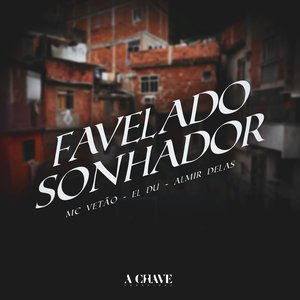 Favelado Sonhador
