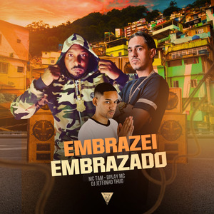 Embrazei, Embrazado