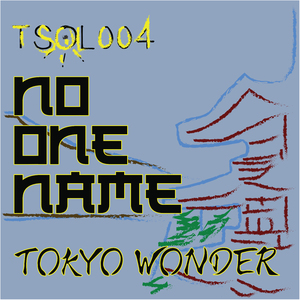 Tokyo Wonder (LEONOR Remix)