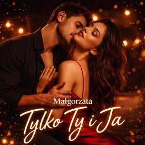 Tylko Ty i Ja