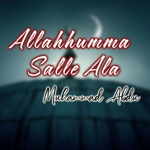 Allahumma Salle Ala
