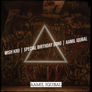 Wish Kro (Special Birthday Song)