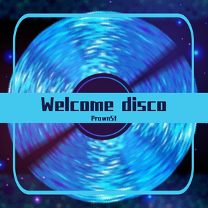 Welcome disco