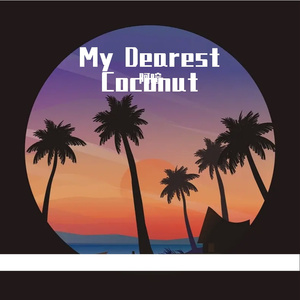 My Dearest Coconut