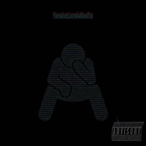 PleaseDontLeaveMe (mb sped up)