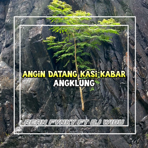 Angin Datang Kasi Kabar Angklung