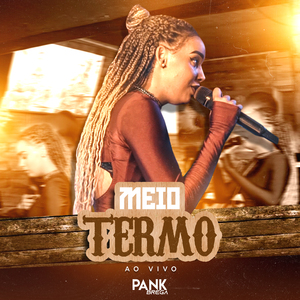 Meio Termo (Ao Vivo)