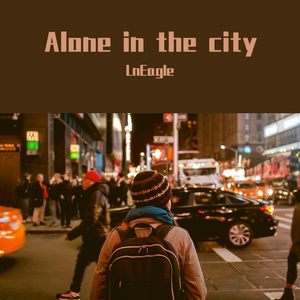 Alone in the city（北京）