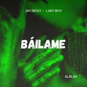 BÁILAME (feat. Lary boy)