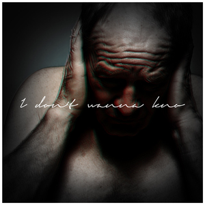 I Dont Wanna Know