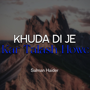 Khuda Di Je Kar Talash Howe