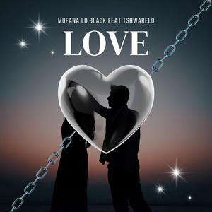 LOVE (feat. Tshwarelo)