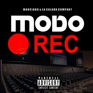 Modo Rec (feat. Madciano & La Calaña Company)