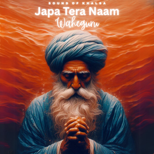 Japa Tera Naam Waheguru