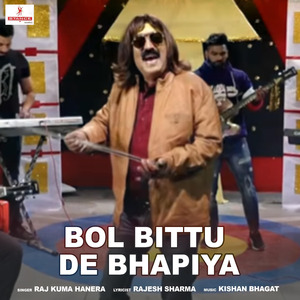 Bol Bittu De Bhapiya