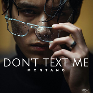 Don’t Text Me