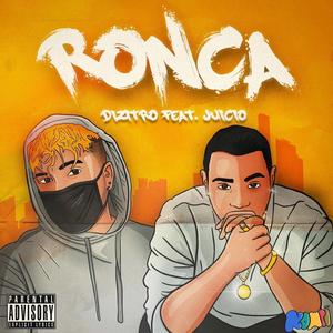 Ronca (feat. Juicio)