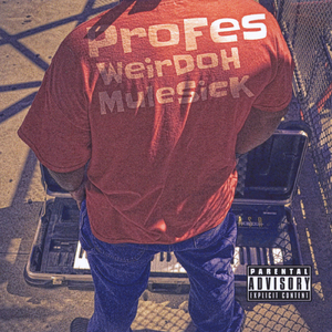 Weirdoh Mulesick (feat. Phizz Ed)