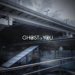Ghost of You