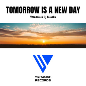 Tomorrow Is A New Day (Extended Mix)