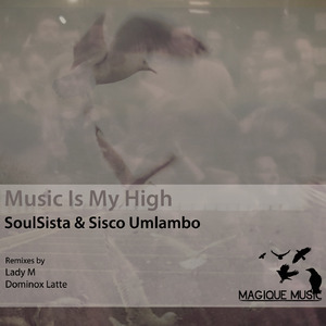 Music Is My High (SoulSista Rework Radio Edit)