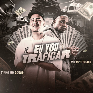 Eu Vou Traficar