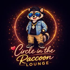 Circle in the Raccoon Lounge