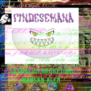 findesemana (feat. BrokeTimo, Nahsan & Alen)