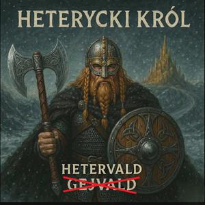 Hetervald - Heterycki Król