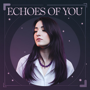 Echoes of You