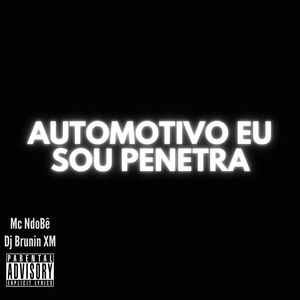 Automotivo Eu Sou Penetra