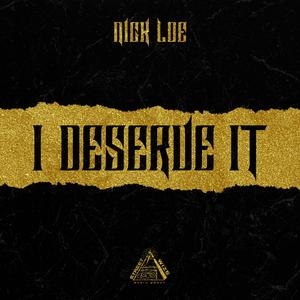 I Deserve It