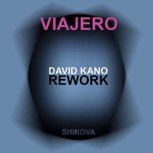 Viajero (David Kano Rework)