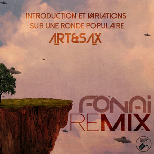 Introduction Et Variations Sur Une Ronde Populaire (Fonai Remix)