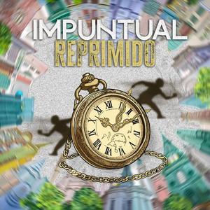 Impuntual Reprimido