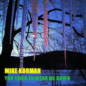 You Tried to Wear Me Down