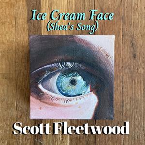 Ice Cream Face (Shea's Song)