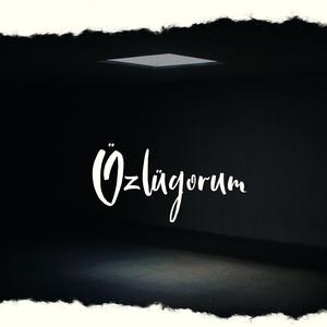 özlüyorum