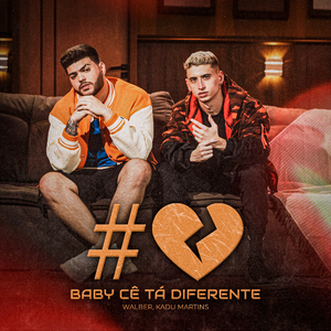 Baby Cê Tá Diferente