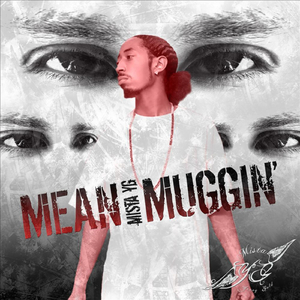 Mean Muggin