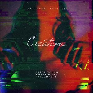 Creativos (feat. Chrism BBY & Diamond D)