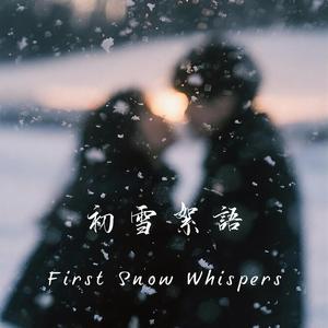 First Snow Whispers