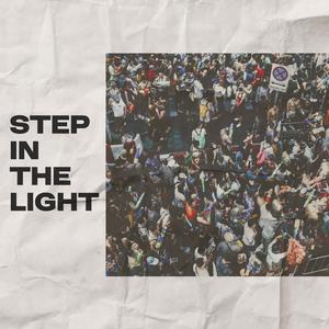 Step in the Light